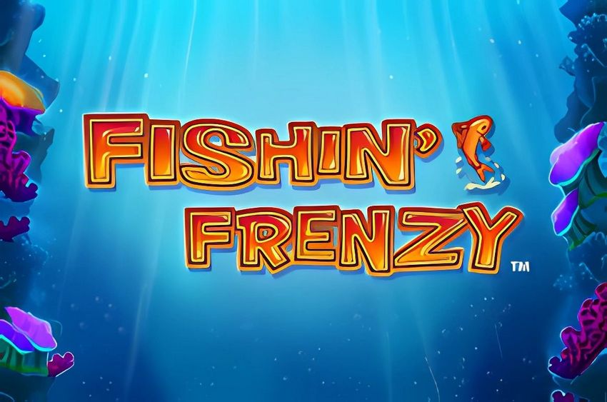 Whatever You Required To Find Out About The Fishin' Frenzy Slot
